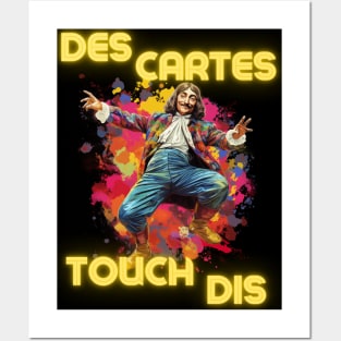 Des Cartes Touch Dis - Descartes Touch This - They Can't Touch This - MC Hammer design Posters and Art